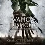 The Ivanov Diamond, Charlotte E. English