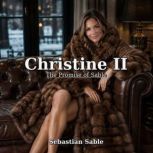 Christine II, Sebastian Sable