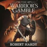 The Warriors Gamble  Part 1, Robert Hardy