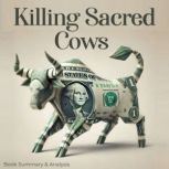 Killing Sacred Cows Book Summary and..., Grant Mercer