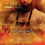 A Promising Remedy, Mya