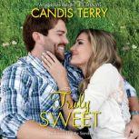 Truly Sweet, Candis Terry