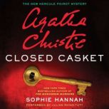 Closed Casket The New Hercule Poirot Mystery, Sophie Hannah