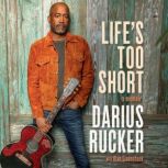 Lifes Too Short, Darius Rucker