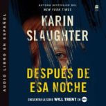 After That Night  Despues de esa noc..., Karin Slaughter