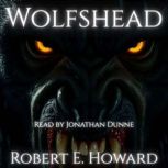 Wolfshead, Robert E. Howard
