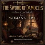 The Sword of Damocles A Story of New..., Anna Katharine Green