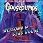 Welcome to Dead House Classic Gooseb..., R. L. Stine