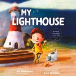 My Lighthouse, Ali Gilkeson