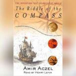 Riddle of the Compass, Amir D. Aczel