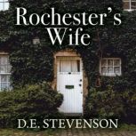 Rochesters Wife, D.E. Stevenson