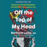 Off the Top of My Head, Barbara Lazio