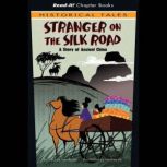 Stranger on the Silk Road, Jessica Gunderson