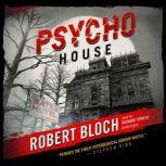 Psycho House, Robert Bloch