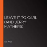 Leave it to Carl and Jerry Mathers, Carl Amari