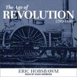 The Age of Revolution 1789-1848, Eric Hobsbawm