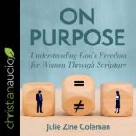 On Purpose, Julie Zine Coleman