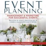 Event Planning Management  Marketin..., Alex Genadinik