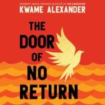 The Door of No Return, Kwame Alexander