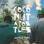 Coconut Apostles, Conrad Trent