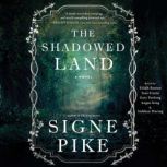 The Shadowed Land, Signe Pike