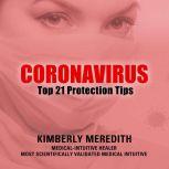 Coronavirus Top 21 Protection Tips, Kimberly Meredith