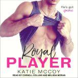 Royal Player, Katie McCoy
