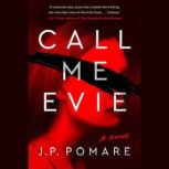 Call Me Evie, JP Pomare