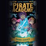 Pirate Academy Sword Echoes, Justin Somper