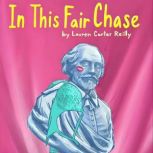 In This Fair Chase, Lauren Carter Reilly