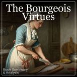 The Bourgeois Virtues Book Summary ..., Briefly Summaries