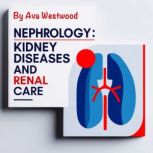Nephrology, Ava Westwood