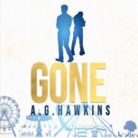 Gone, A.G. Hawkins