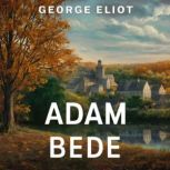 Adam Bede, George Eliot