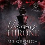 Vicious Throne, MJ Crouch