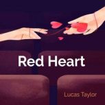 Red Heart, Lucas Taylor