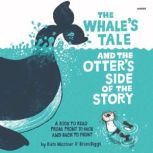 The Whales Tale and the Otters Side..., Kate Messner