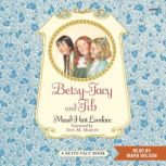 BetsyTacy and Tib, Maud Hart Lovelace