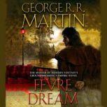 Fevre Dream, George R. R. Martin