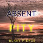 Absent Pity, Blake Pierce