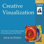 RX 17 Series Creative Visualization, Dick Sutphen