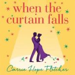 When The Curtain Falls, Carrie Hope Fletcher