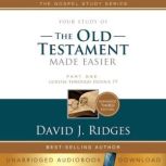 Your Study of the Old Testament Made ..., David J. Ridges