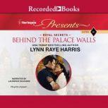 Behind the Palace Walls, Lynn Raye Harris