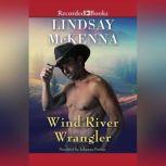 Wind River Wrangler, Lindsay McKenna