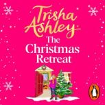 The Christmas Retreat, Trisha Ashley