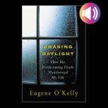 Chasing DaylightHow My Forthcoming D..., Gene OKelly