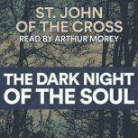 The Dark Night of the Soul, St. John of the Cross