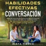 Habilidades efectivas de conversacion..., Aleta Tinoco