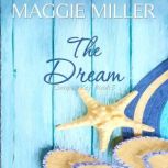 The Dream, Maggie Miller